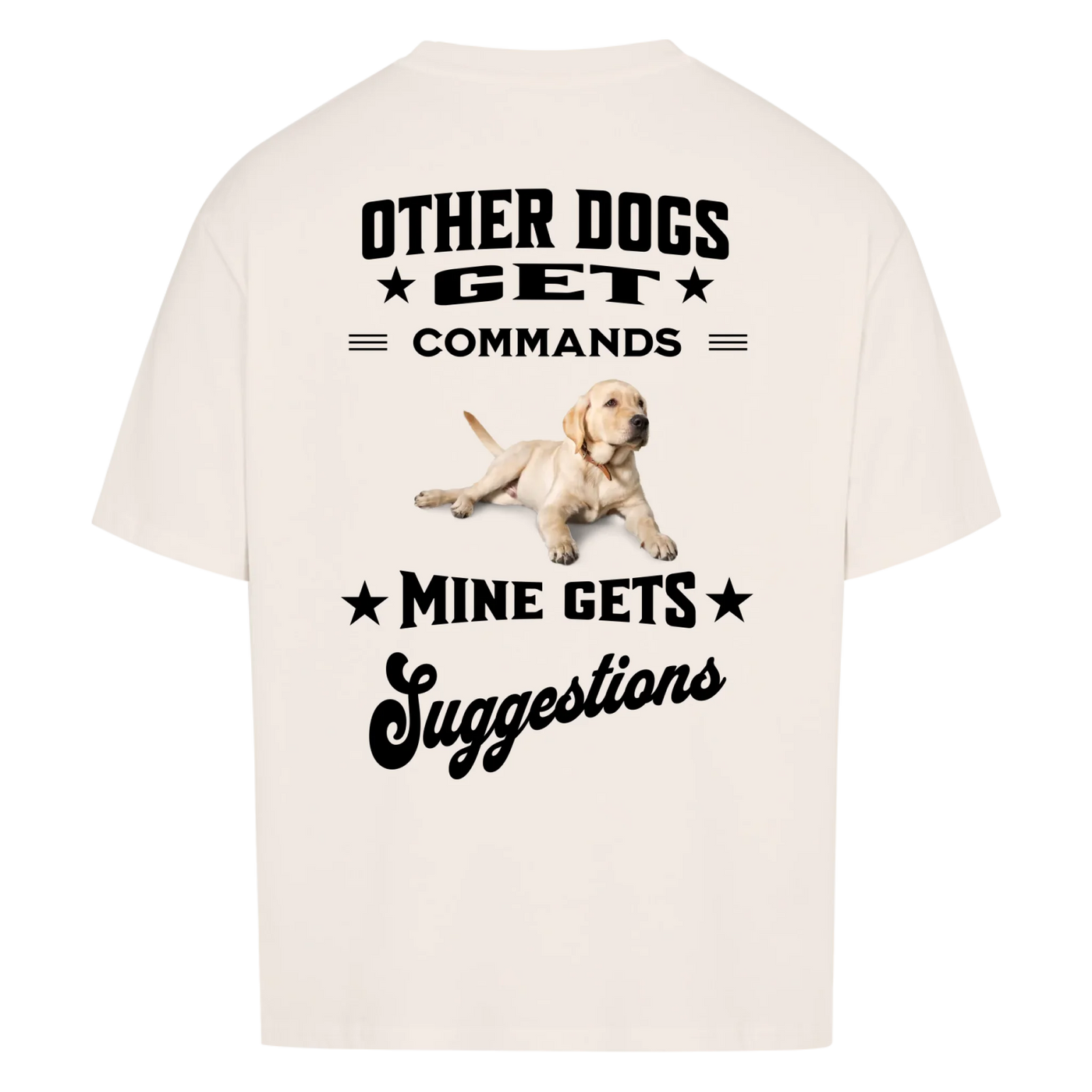 Other Dogs Get Commands – Personalized Oversized Shirt with Custom Backprint