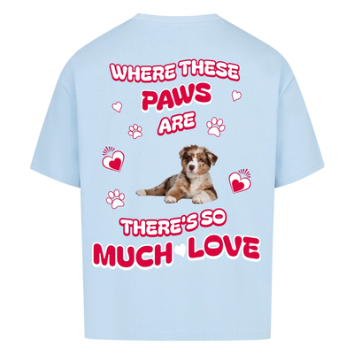 Where These Paws Are – Personalized Oversized Shirt with Custom Backprint