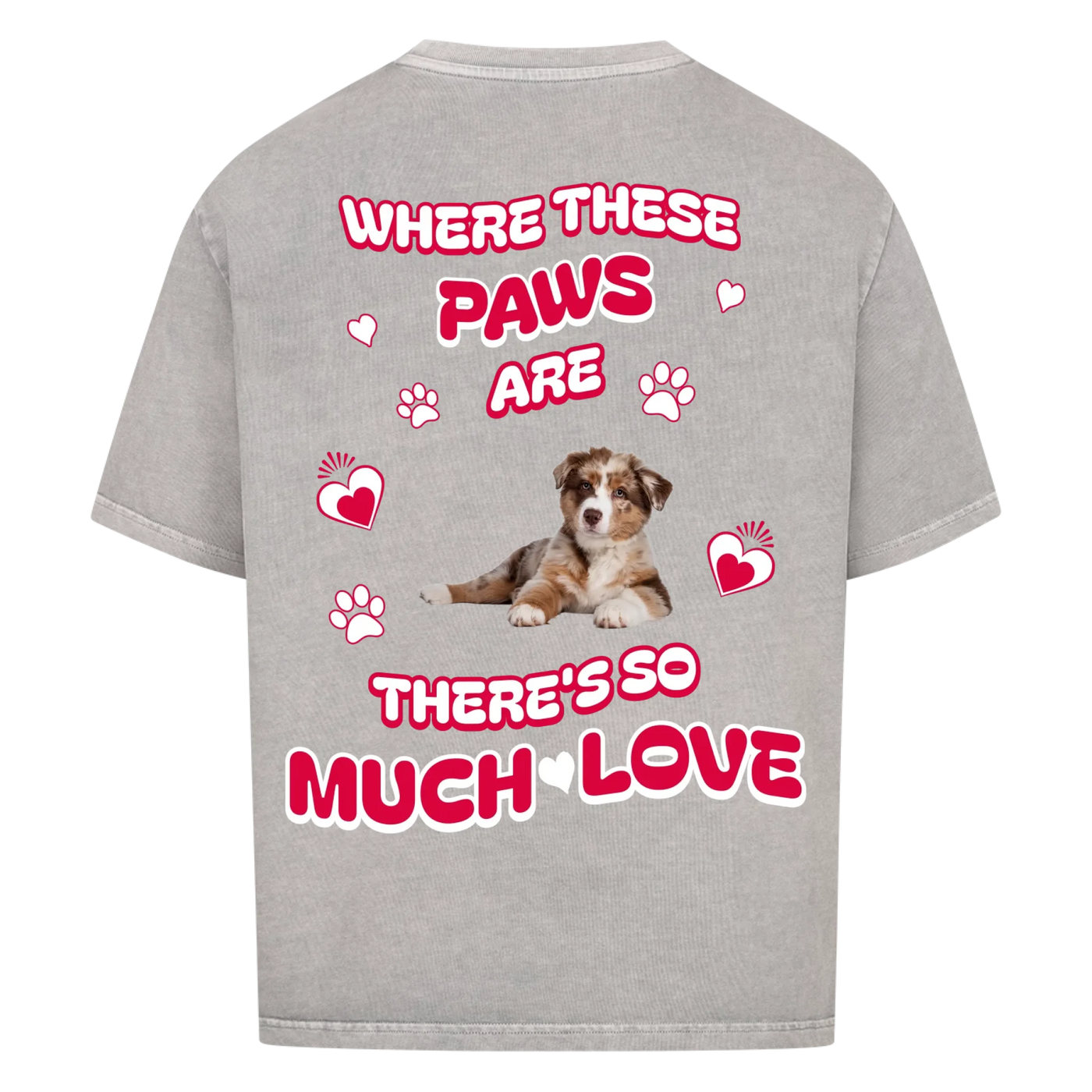 Where These Paws Are – Personalized Oversized Shirt with Custom Backprint